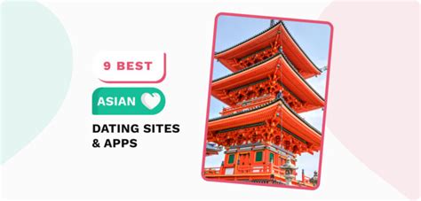 11 Best Asian Dating Sites & Apps to Join in 2024